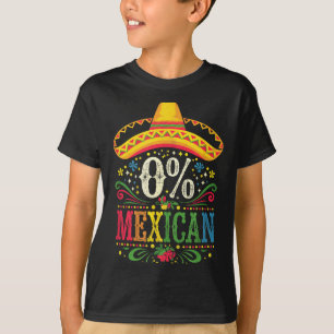 Cinco de mayo for women 0% mexican T-Shirt