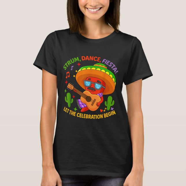 Cinco de mayo funny chilli pepper sombrero strum T-Shirt (Front)