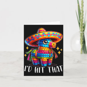 Cinco de mayo funny ideas hit that pinata men card