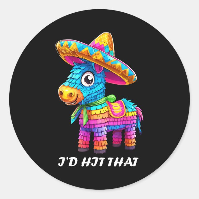 Cinco de mayo funny ideas hit that pinata men wome classic round sticker (Front)