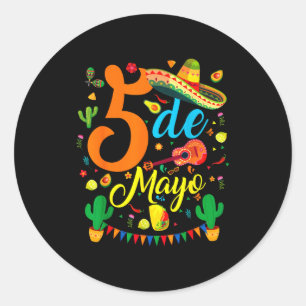 Cinco de mayo funny mexican fiesta party 5 de mayo classic round sticker