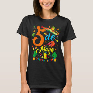 Cinco De Mayo Funny Mexican Fiesta Party 5 De Mayo T-Shirt