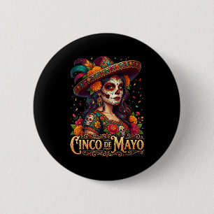 Cinco de mayo girl mexican fiesta 5 de mayo Cinco  6 Cm Round Badge