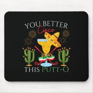 Cinco De Mayo Golf Golfer Drinking Margaritas Tequ Mouse Mat