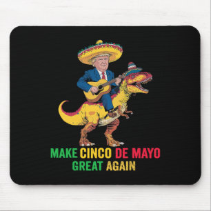 Cinco De Mayo Great Again Trump With Dinosaur Part Mouse Mat
