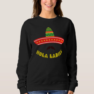 Cinco De Mayo Hola Ladies Cute Mexican Fiesta Sweatshirt