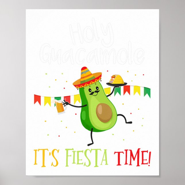 Cinco de Mayo - Holy Guacamole Its Mexican Fiesta  Poster (Front)