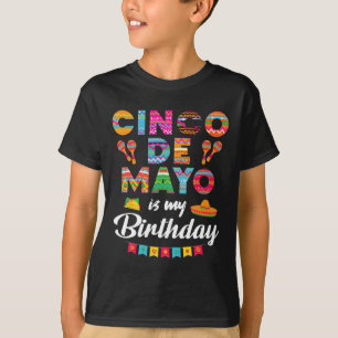Cinco De Mayo Is My Birthday 5th May Birthday Men  T-Shirt