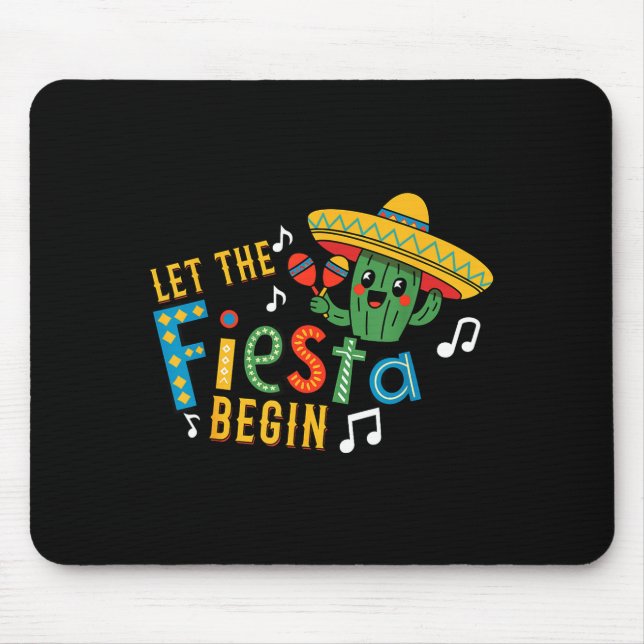 Cinco de mayo let the fiesta begin funny mexicanCi Mouse Mat (Front)