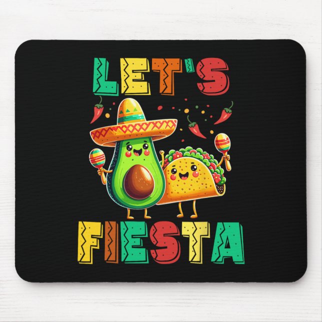 Cinco De Mayo Let's Fiesta Avocado And Tacos Cinco Mouse Mat (Front)