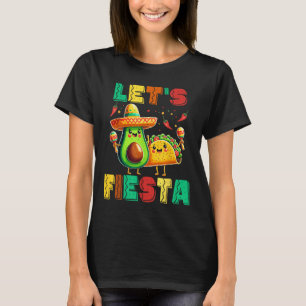 Cinco De Mayo Lets Fiesta Avocado And Tacos Cinco T-Shirt