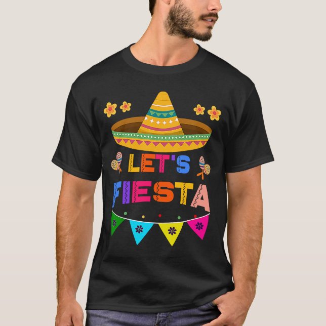 Cinco De Mayo Let's Fiesta Cactus Sombrero Hat  1 T-Shirt (Front)