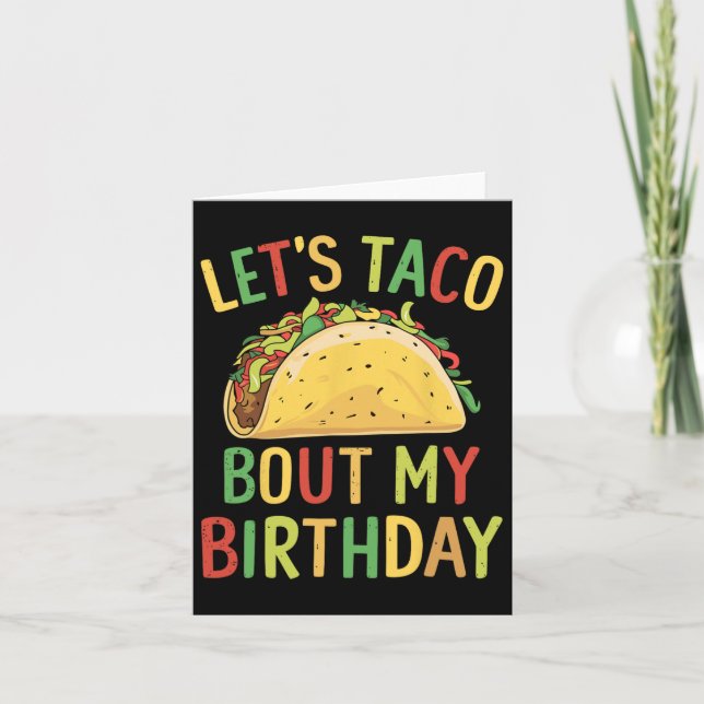 Cinco De Mayo Let's Taco Bout My Birthday Mexican  Card (Front)