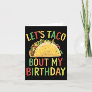 Cinco De Mayo Let's Taco Bout My Birthday Mexican  Card