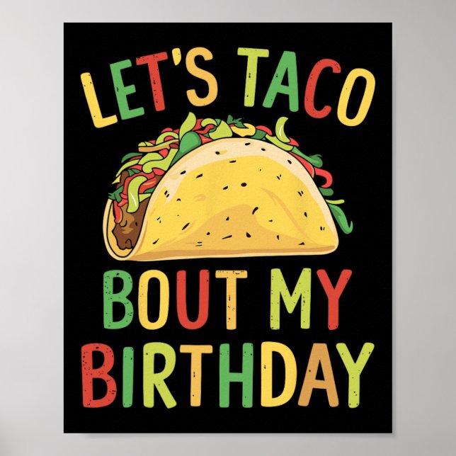 Cinco De Mayo Let's Taco Bout My Birthday Mexican  Poster (Front)