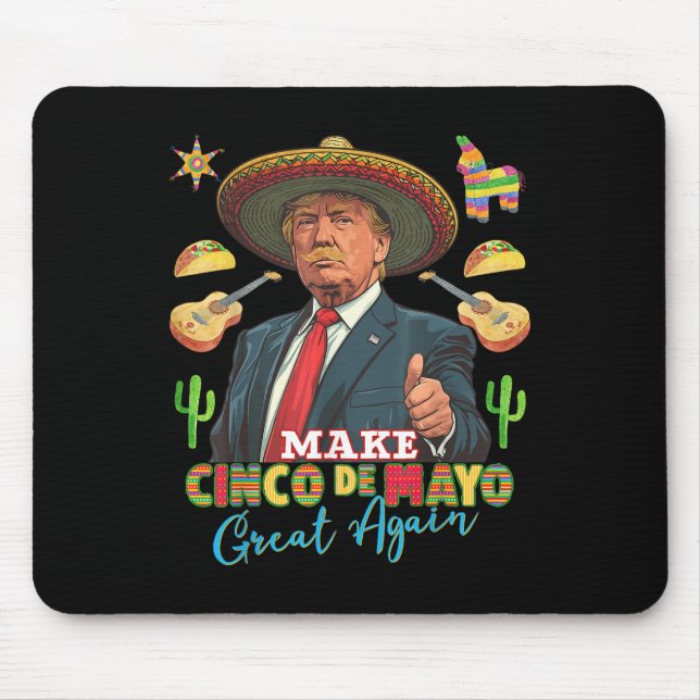 Cinco De Mayo Make Cinco De Mayo Great Again Mouse Mat (Front)