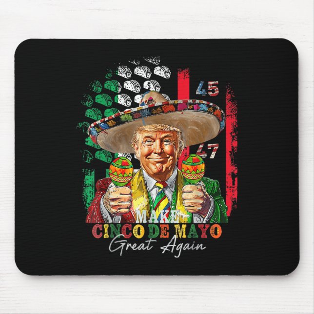 Cinco De Mayo Make Cinco De Mayo Great Again Trump Mouse Mat (Front)