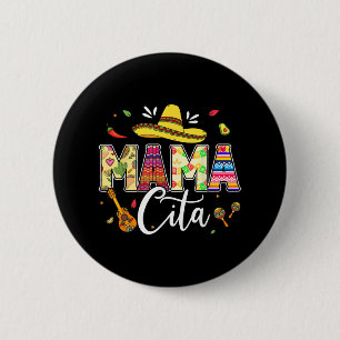 Cinco De Mayo Mamacita Mexican Mummy Mama Mum Funn 6 Cm Round Badge