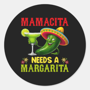 Cinco De Mayo Mamacita Needs A Margarita Funny Classic Round Sticker
