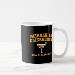 Cinco De Mayo Margarita Emergency Call 9 Juan Drin Coffee Mug