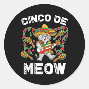 Cinco De Mayo Meow Funny Mexican Cat Lover Fiesta Classic Round Sticker