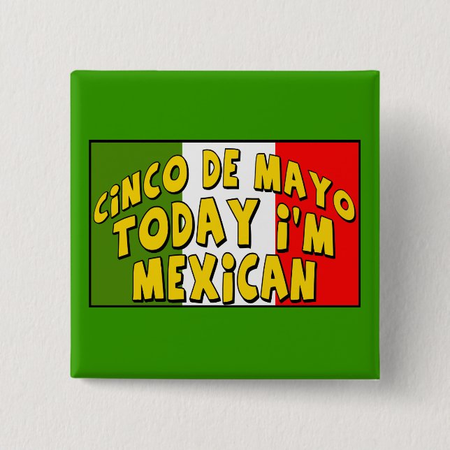 Cinco de Mayo Mexican Button (Front)