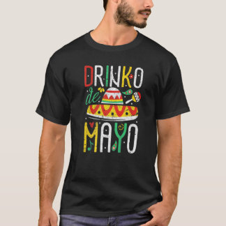 Cinco De Mayo  Mexican Drinko De Mayo May 5th Part T-Shirt