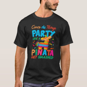 Cinco De Mayo Mexican Fiesta Pinata Party T-Shirt