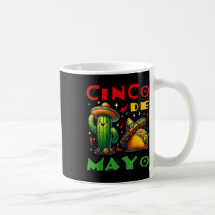 Cinco De Mayo Mexican Fiesta Squad 5 De Mayo For M Coffee Mug