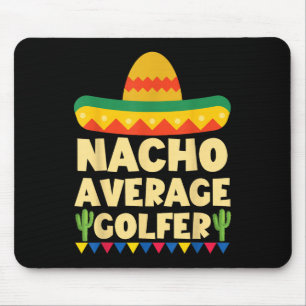 Cinco De Mayo Mexican Golf Shirt Nacho Average Gol Mouse Mat