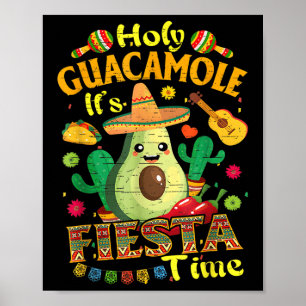 Cinco De Mayo Mexican Holy Guacamole Fiesta Time  Poster