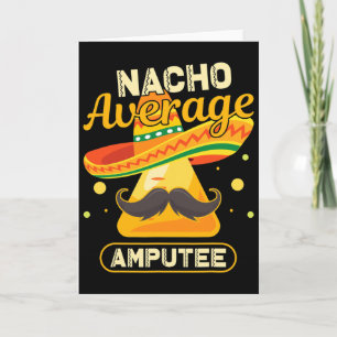 Cinco De Mayo Nacho Average Amputee Surgeon Amputa Card