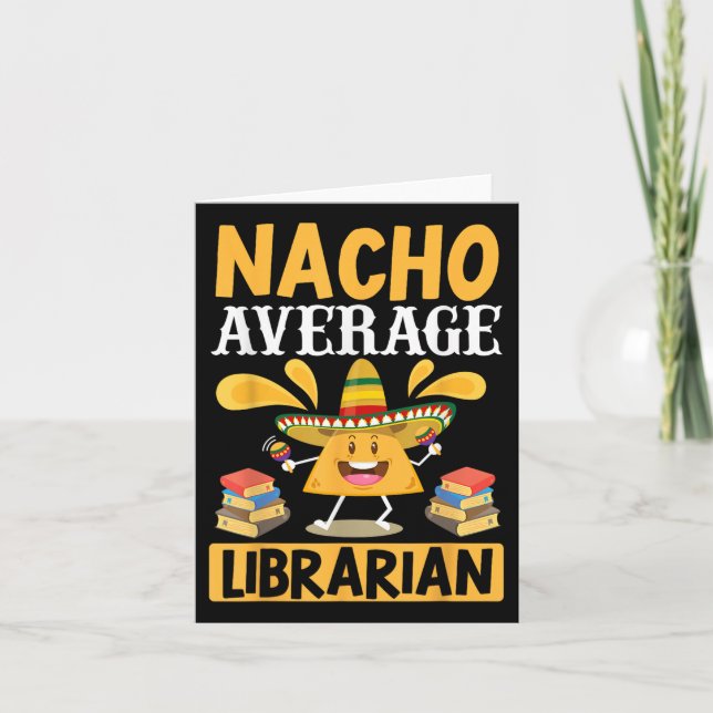 Cinco De Mayo Nacho Average Librarian Library Mexi Card (Front)