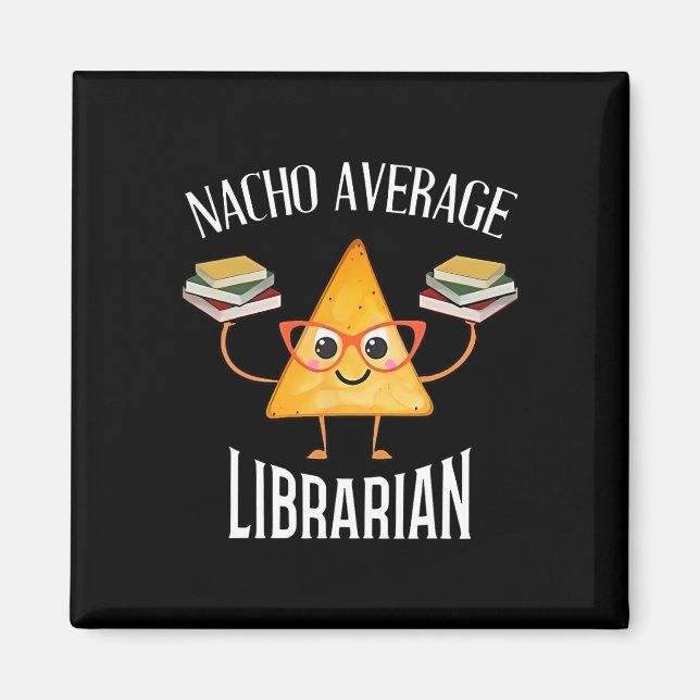 Cinco De Mayo Nacho Average Librarian Library Mexi Magnet (Front)