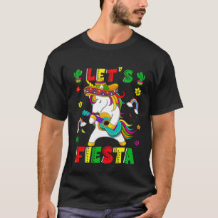 Cinco De Mayo Party Lets Fiesta Dancing Mexican Un T-Shirt