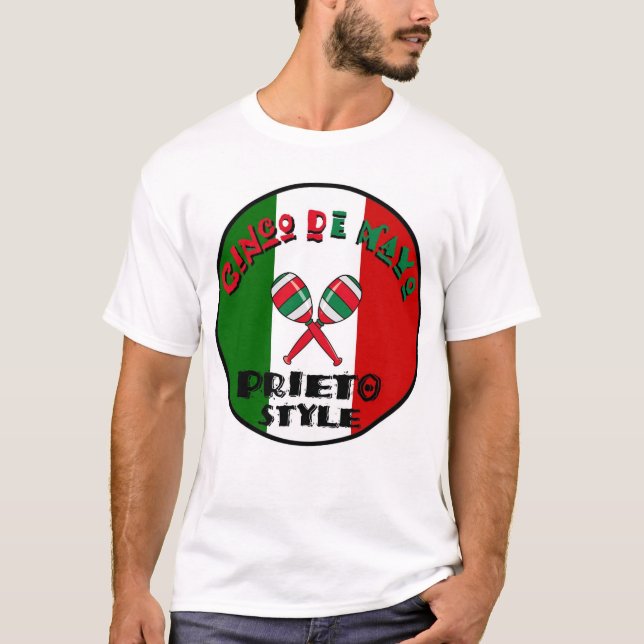 Cinco de Mayo - Prieto Style T-Shirt (Front)