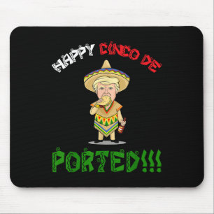 Cinco De Mayo Shirt Deported Funny Donald Trump Gi Mouse Mat