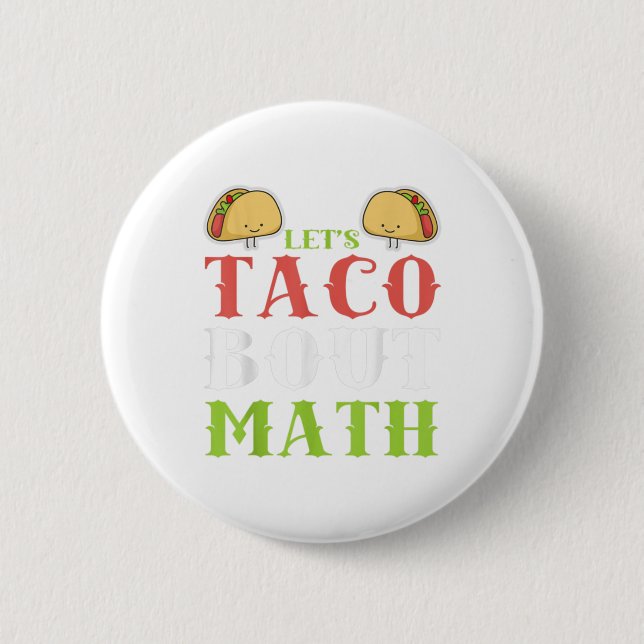 Cinco De Mayo Shirt Math Teacher Math Team Club Ta 6 Cm Round Badge (Front)