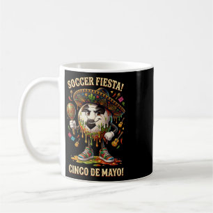 Cinco De Mayo Soccer Fiesta Drip Sport Love Men Bo Coffee Mug