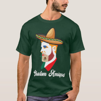 Cinco De Mayo T  Shalom Amigos Jewish Meican Hanuk T-Shirt