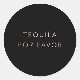 Cinco De Mayo T Shirt Tequila Por Favour Cute Classic Round Sticker