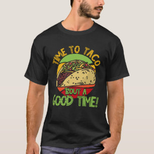 Cinco De Mayo Taco Bout A Good Time 5 De Mayo T-Shirt