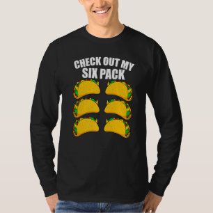 Cinco De Mayo Taco Check Out My Six Pack Taco Mexi T-Shirt