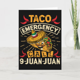 Cinco De Mayo Taco Emergency Call 9 Juan Juan Card
