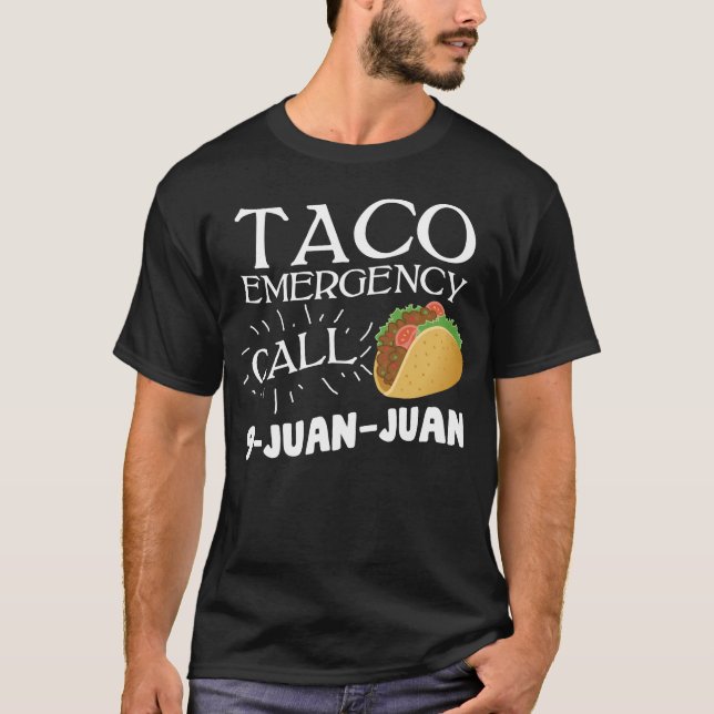 Cinco De Mayo Taco Emergency T-Shirt (Front)