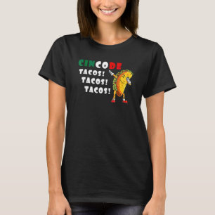 Cinco De Mayo Tacos Mexican Food Nacho Fiesta Part T-Shirt