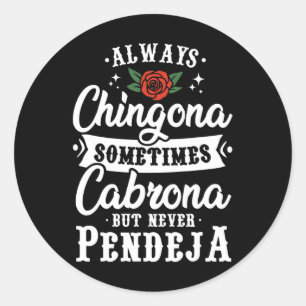Cinco De Mayo Tee And Party Apparel Always Chingon Classic Round Sticker