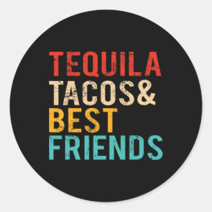 Cinco De Mayo Tequila Tacos Best Friends Drinking Classic Round Sticker