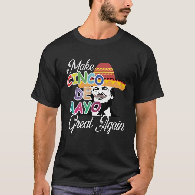 Cinco De Mayo Tequila Tacos Mexican Beer Happy Cin T-Shirt (Front)