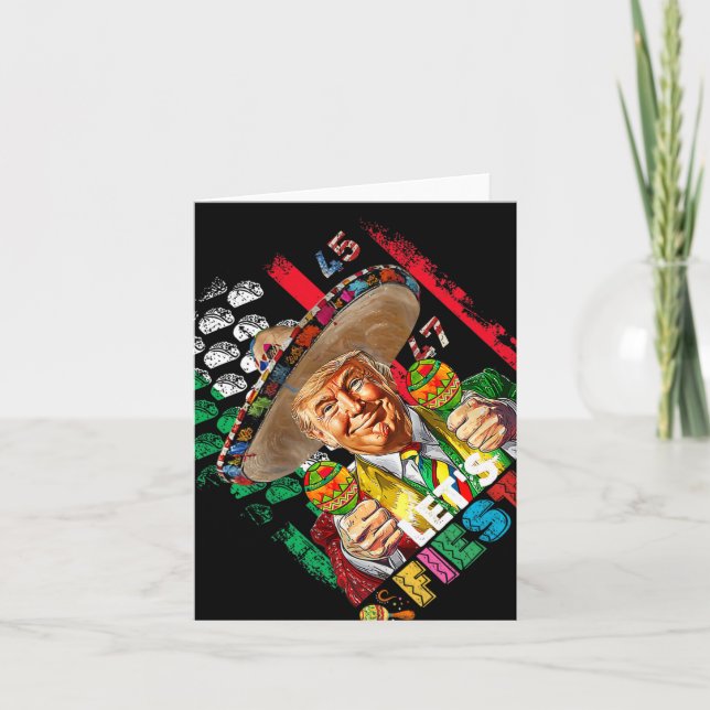 Cinco De Mayo Trump Taco Funny Mexican Trump Let's Card (Front)